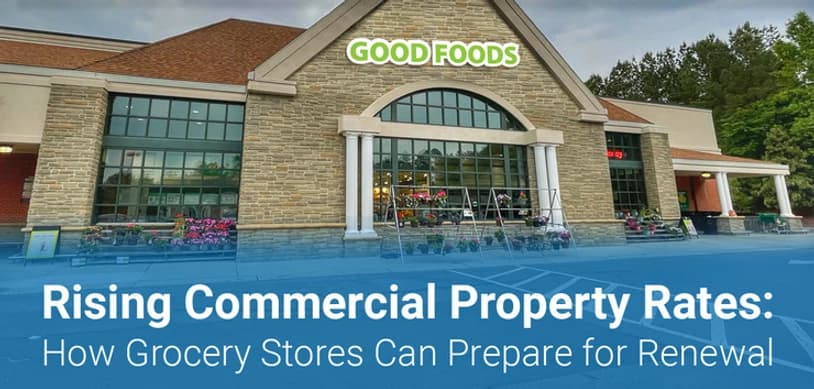 Rising Commercial Property Rates – How Grocers Can Prepare for Renewal